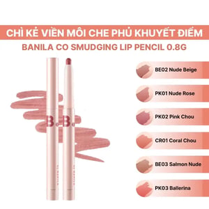 Chì kẻ môi Banila Co Smudging Lip Pencil