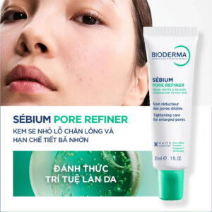 Kem se nhỏ lỗ chân lông Bioderma Sebium Pore Refiner